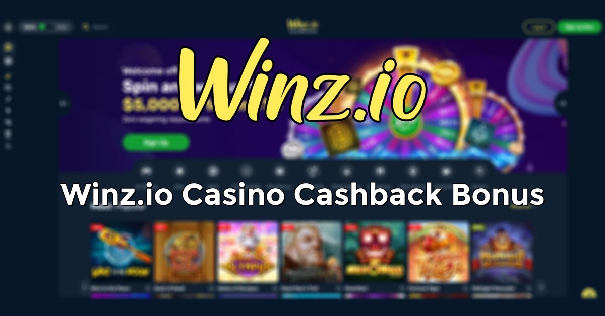 Winz.io Casino Cashback Bonus
